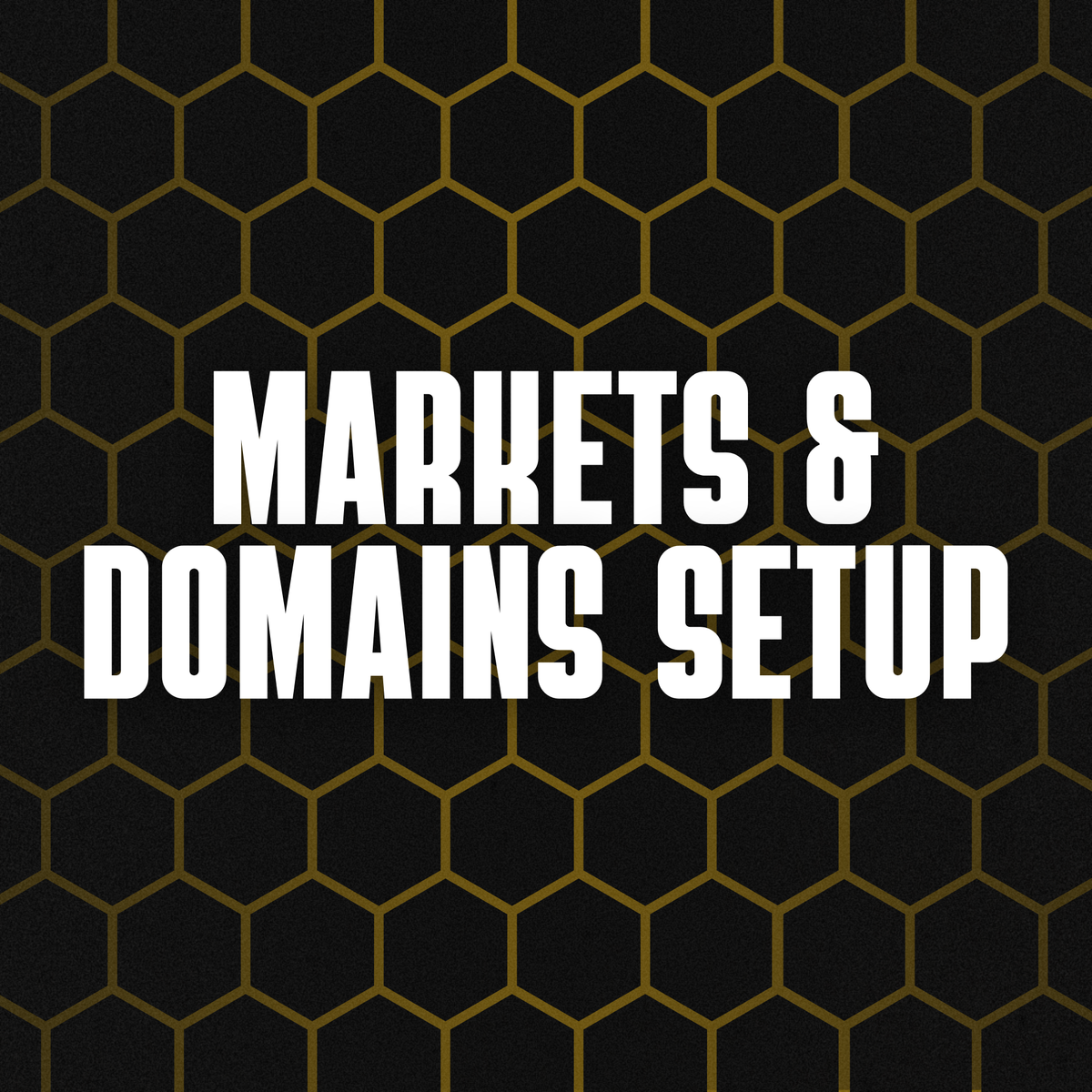 Markets & Domains Setup
