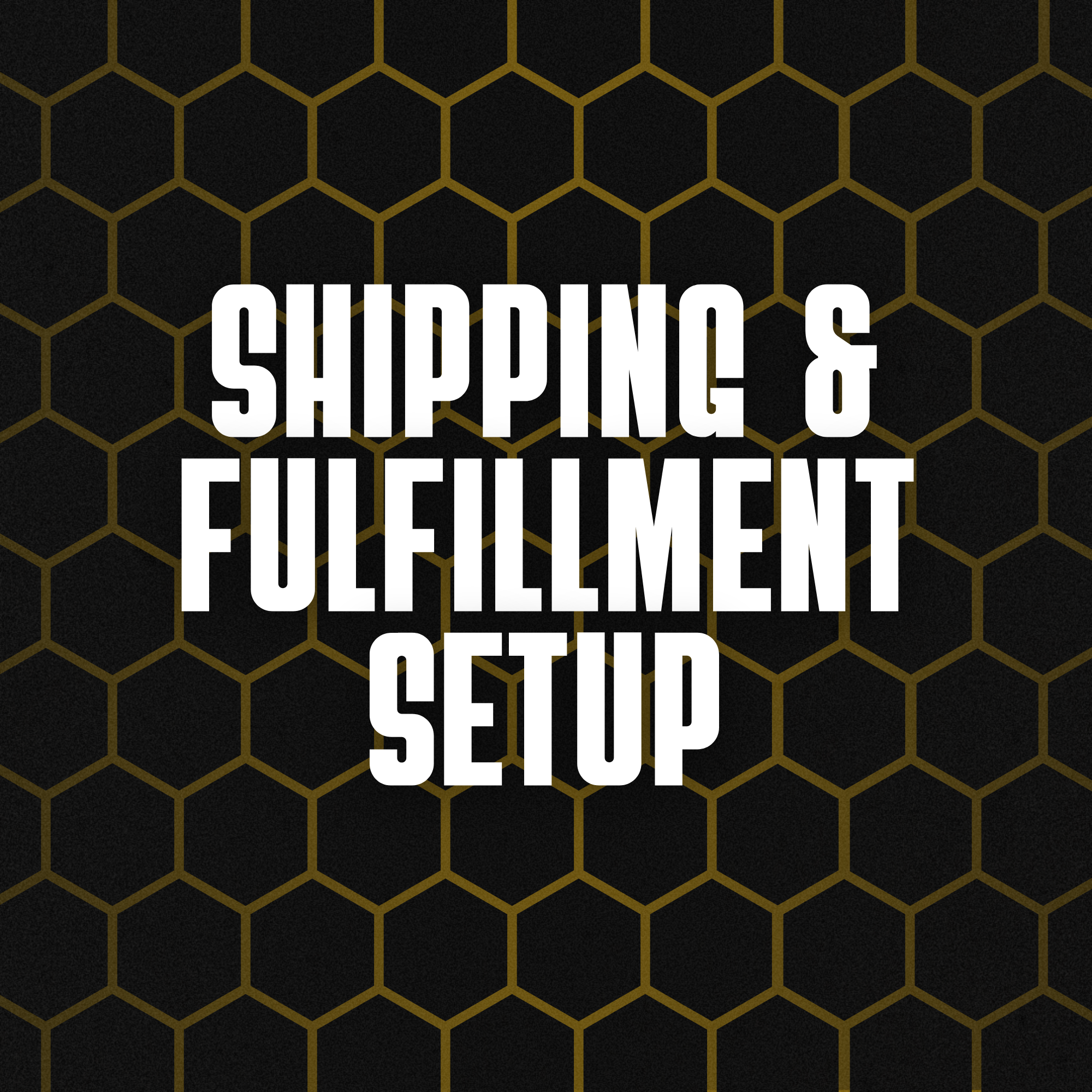 Shipping & Fulfillment Setup