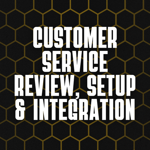 Customer Service Review, Setup & Integration