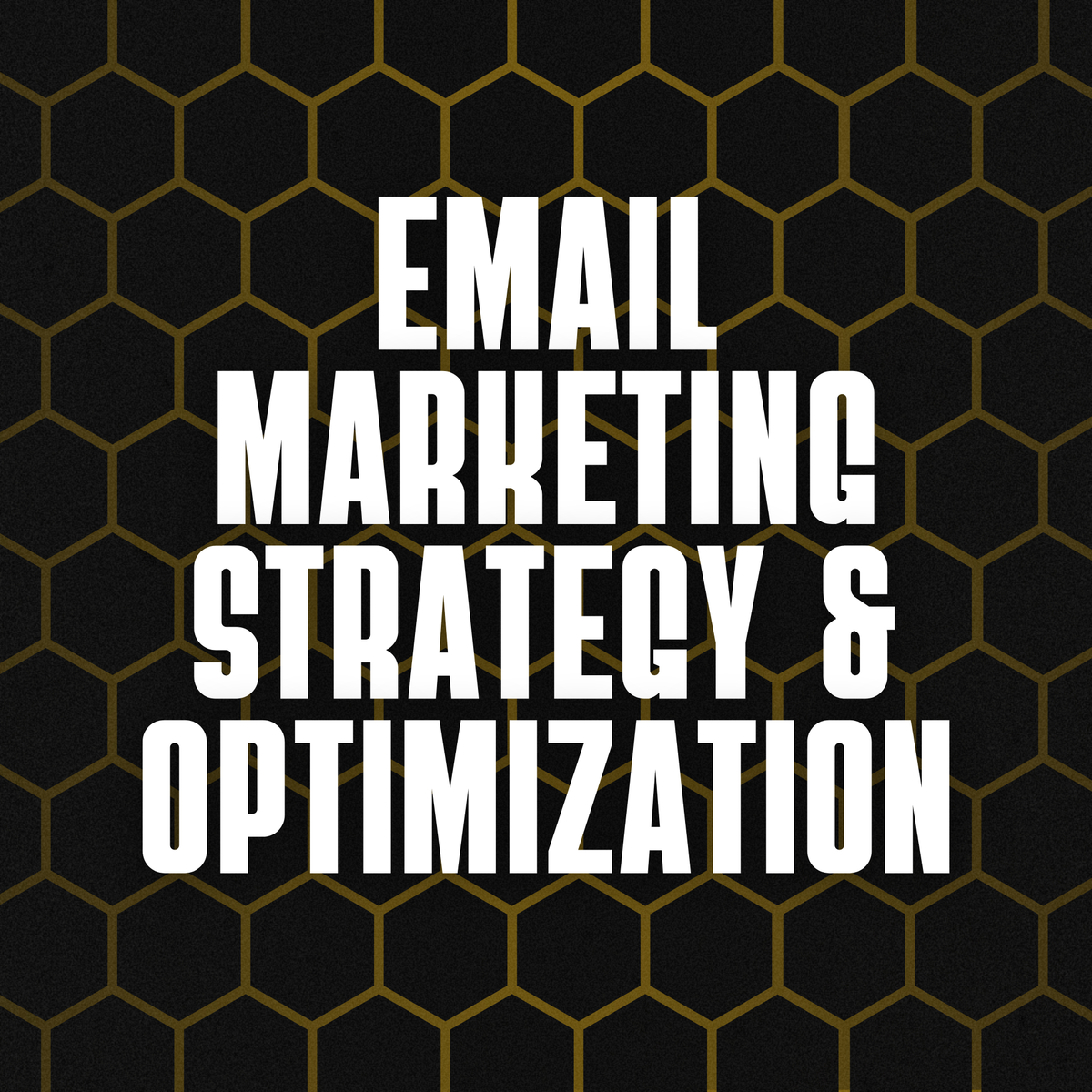 Email Marketing Strategy & Optimization